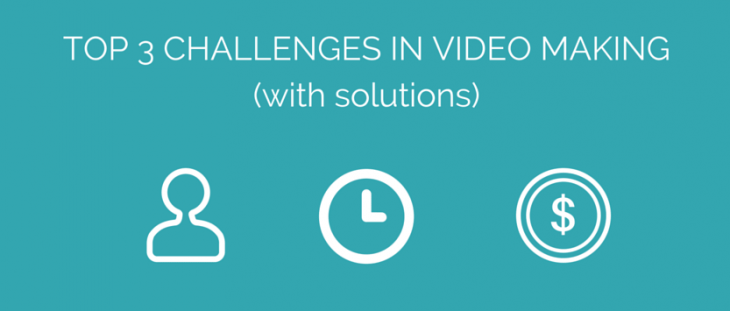 challenges in making video