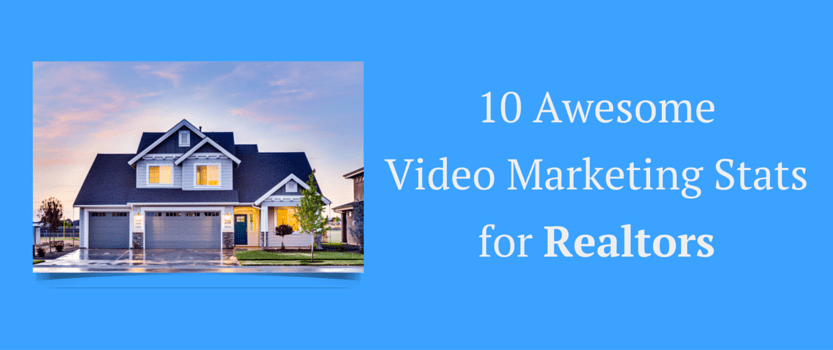 Video marketing stats for realtors