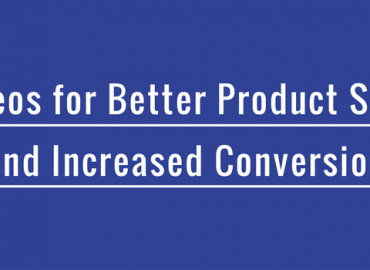 video for better sales & conversion