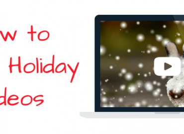 make holiday videos