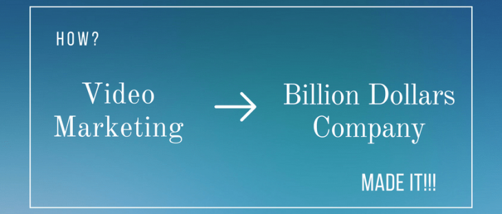 How did Video Marketing make Billion Dollars for a simple company?