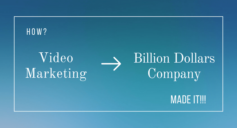 How did Video Marketing make Billion Dollars for a simple company?