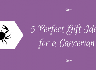 5 Birthday Gift Ideas for a Cancer zodiac