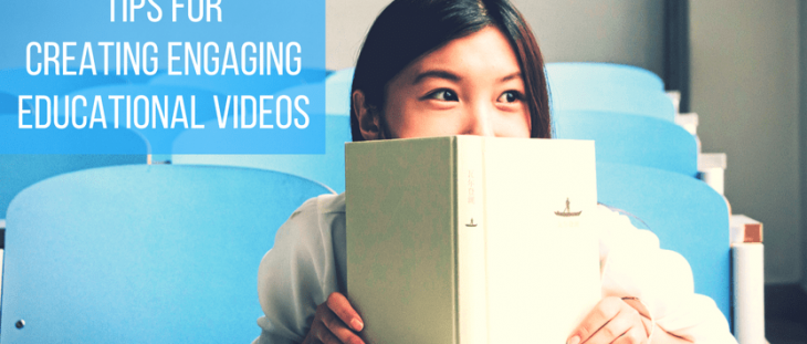 Tips for creating Engaging educational videos