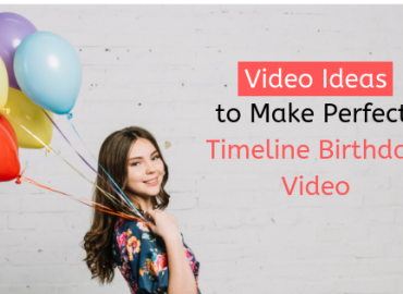 Timeline Birthday Video